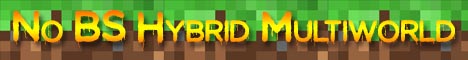 banner for No BS Hybrid Multiworld server
