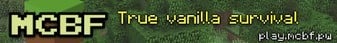 banner for MCBF - Vanilla Minecraft Server server